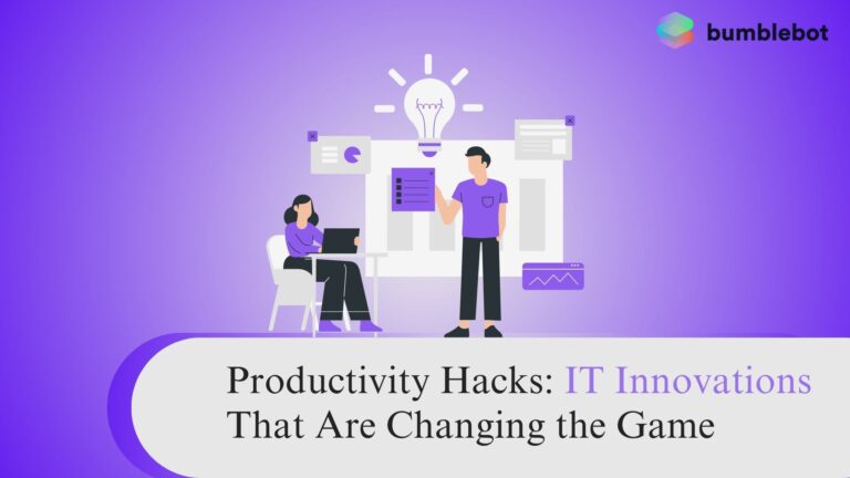 Productivity Hacks: IT Innovations That Are Changing the Game