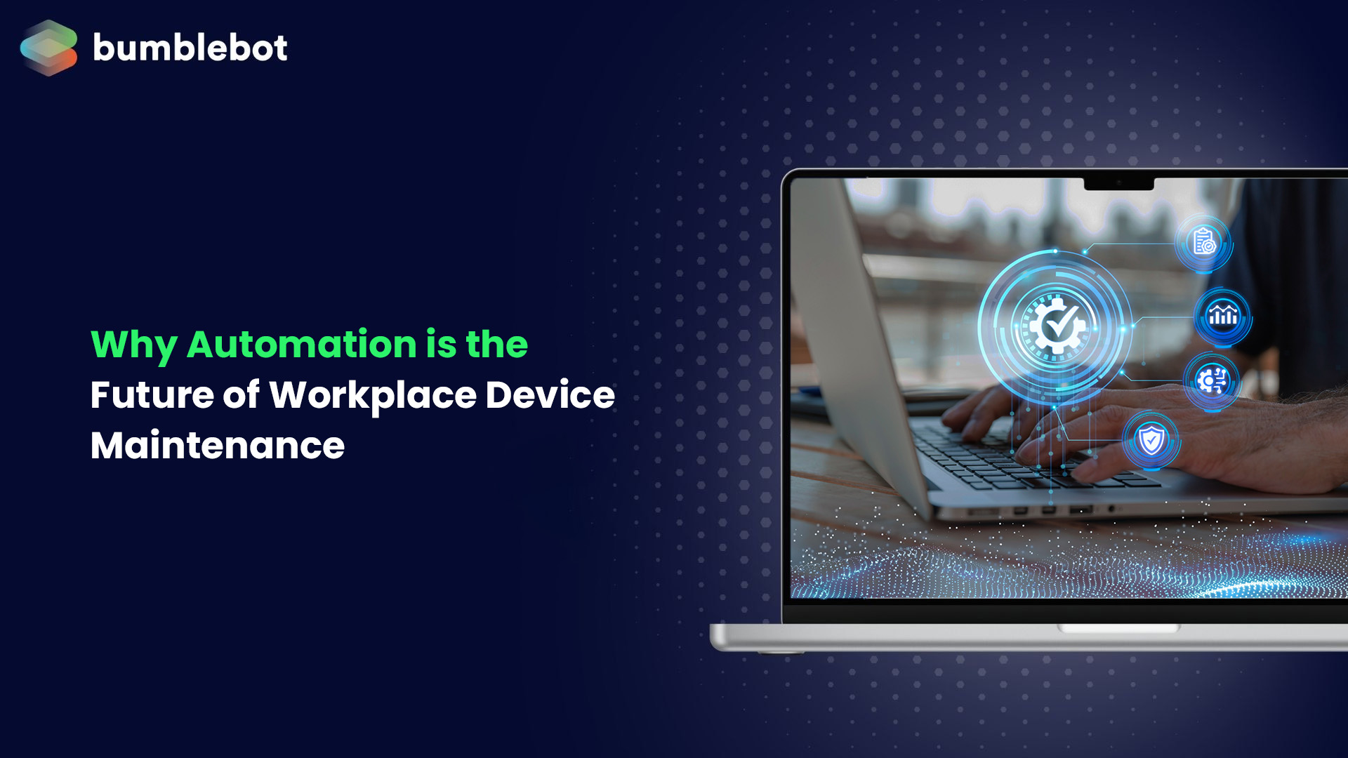 Why Automation is the Future of Workplace Device Maintenance